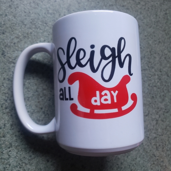 Sleigh All Day Festive Holiday Mug! - Picture 2 of 6